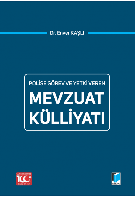 Polise Görev ve Yetki Veren Mevzuat Külliyatı Adalet Yayınevi