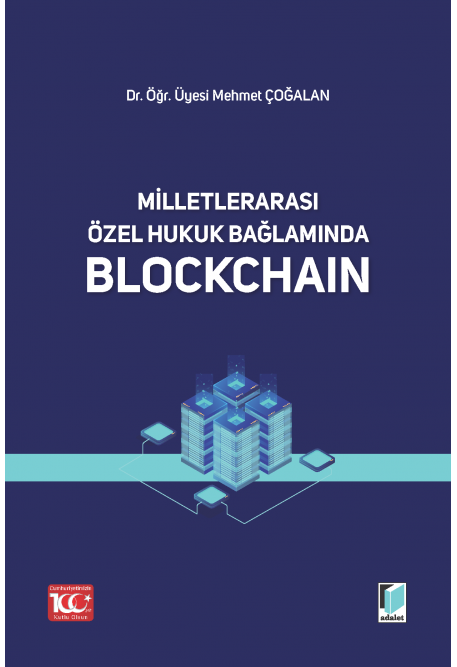 Milletlerarası Özel Hukuk Bağlamında Blochchain Adalet Yayınevi