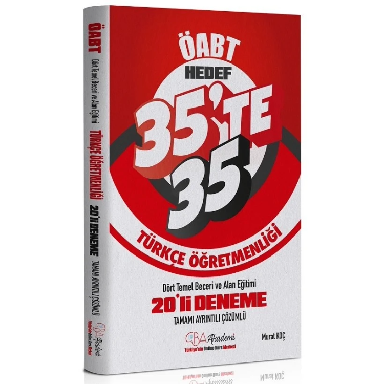 ÖABT Türkçe Dört Temel Beceri ve Alan Eğitimi 35 te 35 20 Deneme Çözümlü - Murat Koç CBA Yayınları