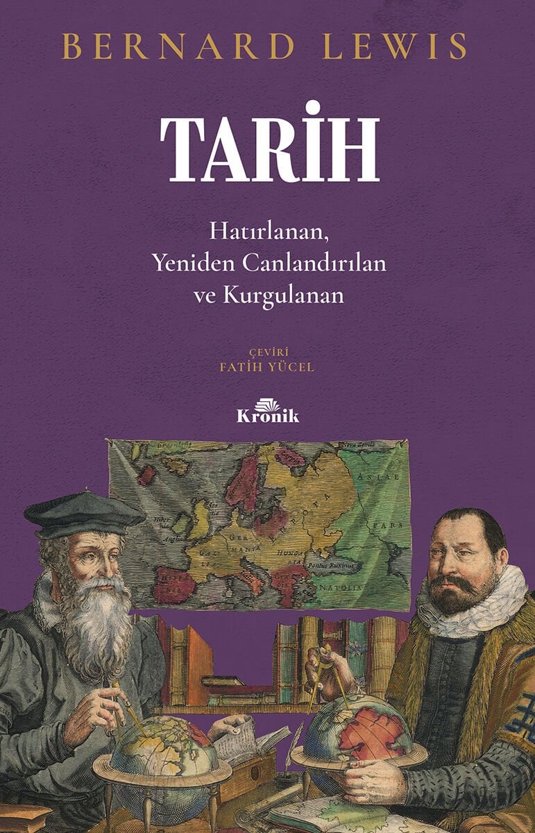 Tarih Hatırlanan, Yeniden Canlandırılan, Kurgulanan Kronik Kitap