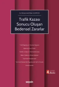 Trafik Kazası Sonucu Oluşan Bedensel Zararlar Seçkin Yayıncılık