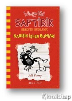 Karışık İşler Bunlar! : Saftirik Greg’in Günlüğü 11 Epsilon Yayınları
