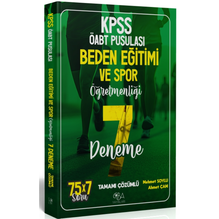 ÖABT Beden Eğitimi ve Spor Öğretmenliği 7 Deneme Çözümlü - Mehmet Soylu, Ahmet Çam CBA Yayınları