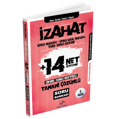 2024 İzahat Vergi Hukuku, Vergi Usul Hukuku, Türk Vergi Sistemi +14 Net İsteyene Çıkmış Soru Destekli Tamamı Çözümlü Soru Bankası Dizgi Kitap Yayınları