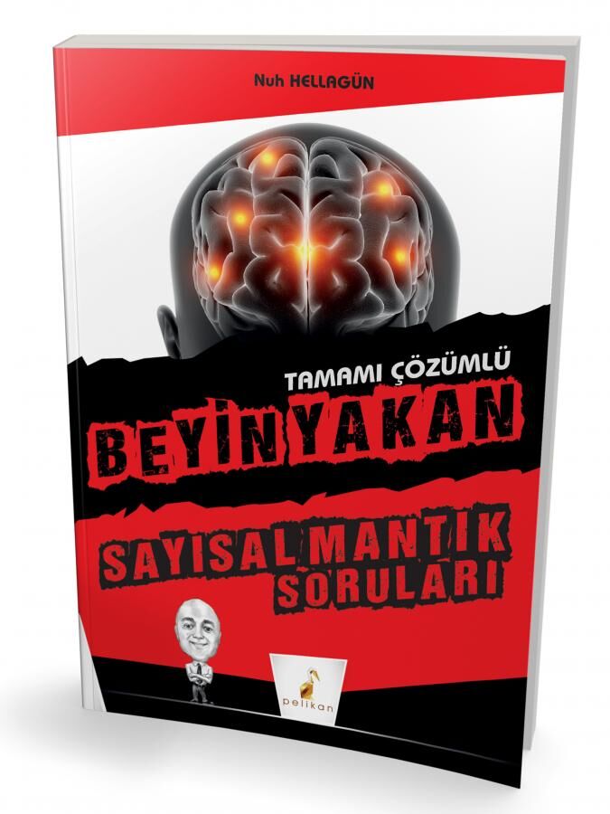 Beyin Yakan Sayısal Mantık Soruları Tamamı Çözümlü Pelikan Yayınevi