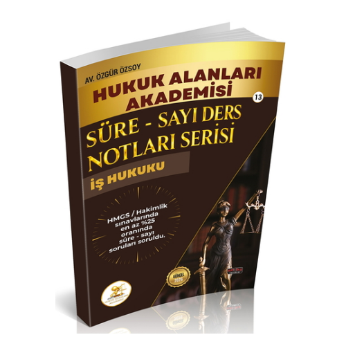 HUKAL HMGS/HAKİMLİK Süre-Sayı Ders Notları Serisi İş Hukuku Savaş Yayınları 2026