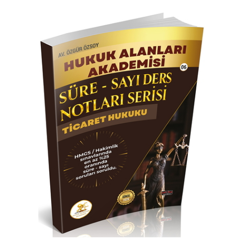 HUKAL HMGS/HAKİMLİK Süre-Sayı Ders Notları Serisi Ticaret Hukuku Savaş Yayınları 2026