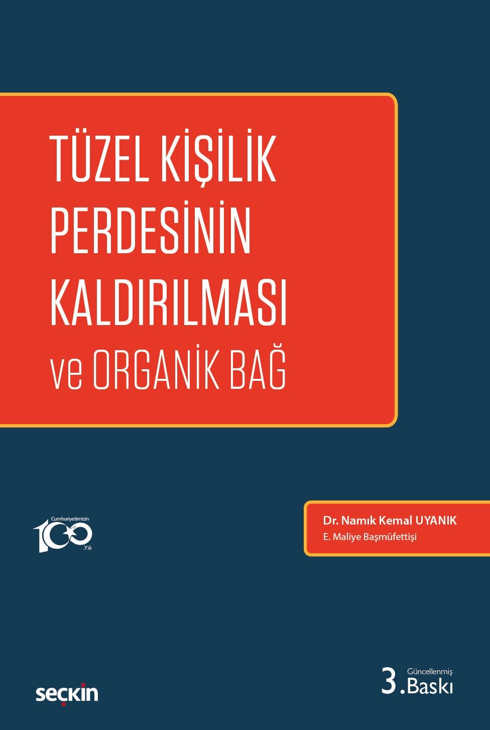 Tüzel Kişilik Perdesinin Kaldırılması ve Organik Bağ Seçkin Yayıncılık
