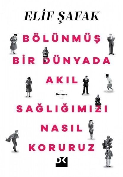 Bölünmüş Bir Dünyada Akıl Sağlığımızı Nasıl Koruruz Doğan Kitap