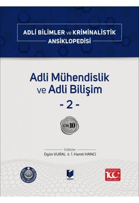 Adli Bilimler ve Kriminalistik Ansiklopedisi Cilt 10 Adli Mühendislik ve Adli Bilişim 2 Adalet Yayınevi