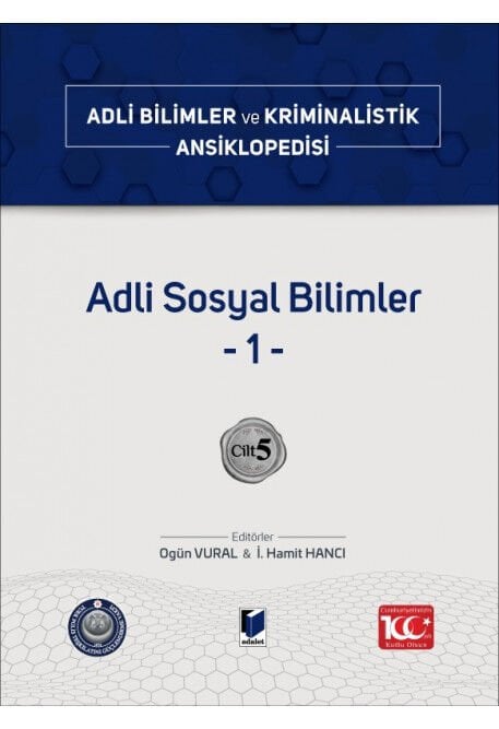 Adli Bilimler ve Kriminalistik Ansiklopedisi Cilt 5 Adli Sosyal Bilimler -1- Adalet Yayınevi