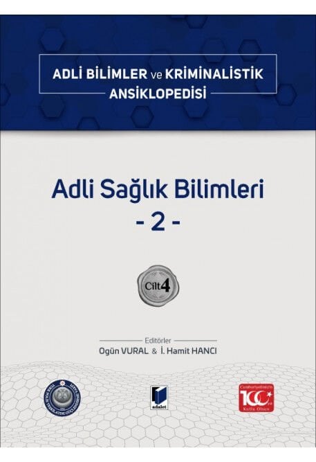 Adli Bilimler ve Kriminalistik Ansiklopedisi Cilt 4 Adli Sağlık Bilimleri -2- Adalet Yayınevi