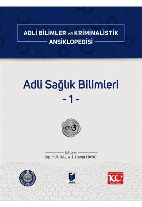 Adli Bilimler ve Kriminalistik Ansiklopedisi Cilt 3 Adli Sağlık Bilimleri -1- Adalet Yayınevi