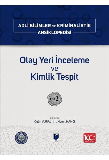 Adli Bilimler ve Kriminalistik Ansiklopedisi Cilt 2 Olay Yeri İnceleme ve Kimlik Tespit Adalet Yayınevi
