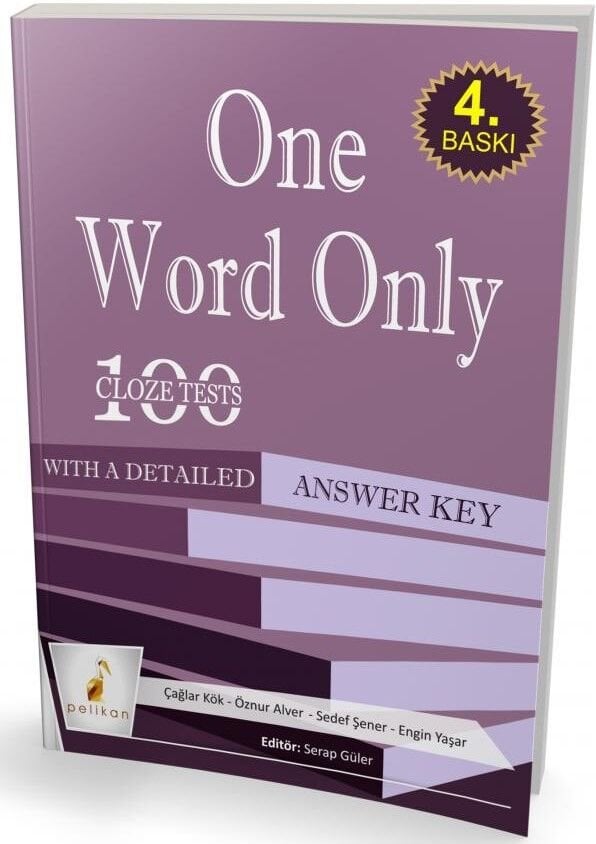 Word Only: 100 Cloze Tests with a Detailed Answer Key Pelikan Yayınları