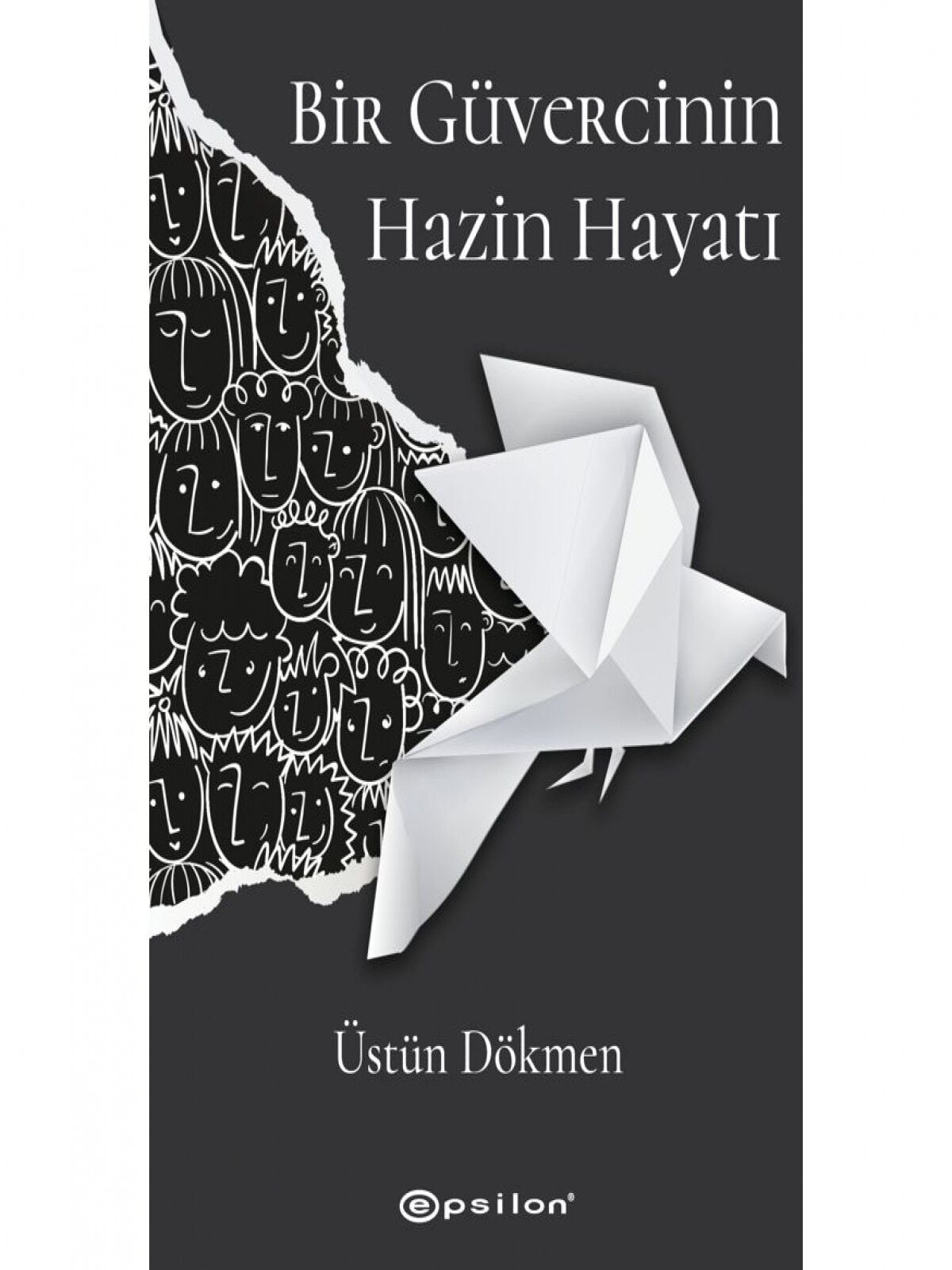Bir Güvercinin Hazin Hayatı Epsilon Yayınları