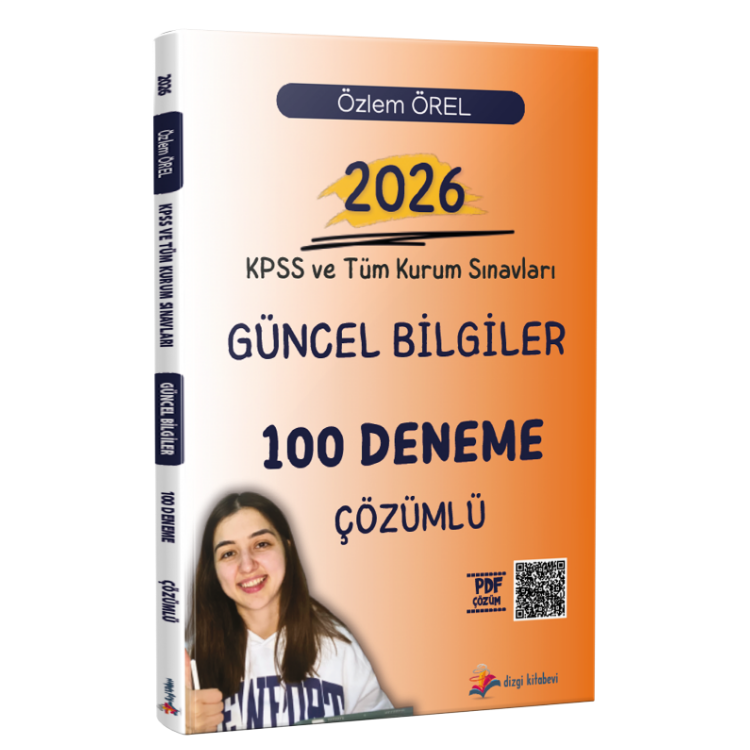 2026 KPSS ve Tüm Kurum Sınavları Güncel Bilgiler Tamamı PDF Çözümlü 100 Deneme Sınavı Özlem Örel-Dizgi Kitap Yayınları