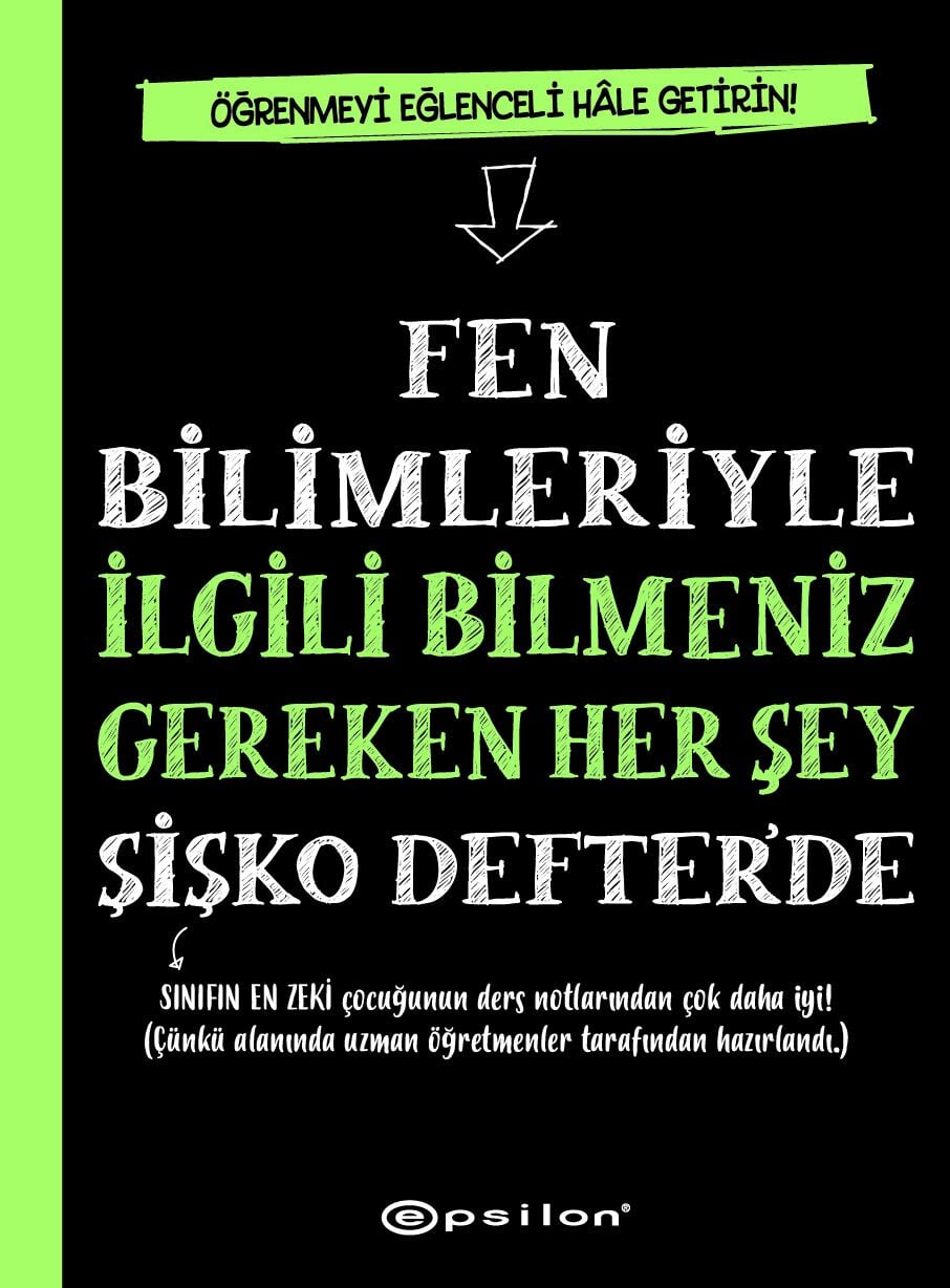 Fen Bilimleriyle İlgili Bilmeniz Gereken Her Şey Şişko Defter’de (Fleksi Kapak) Epsilon Yayınları
