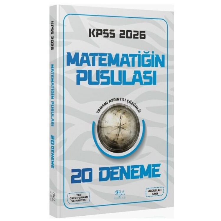 2026 KPSS Matematik Matematiğin Pusulası 20 Deneme Çözümlü - Abdullah Kaya CBA Yayınları