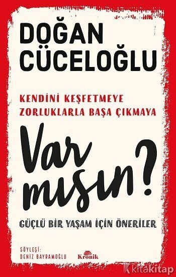 Var Mısın ? Güçlü Bir Yaşam İçin Öneriler Kronik Kitap