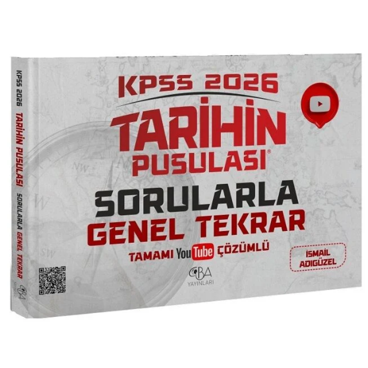 2026 KPSS Tarihin Pusulası Sorularla Genel Tekrar Çözümlü - İsmail Adıgüzel CBA Yayınları