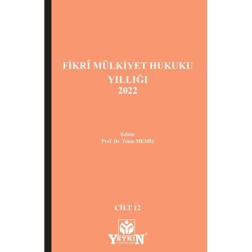 Fikrî Mülkiyet Hukuku Yıllığı 2022 Yetkin Yayınları