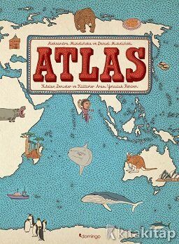 Atlas (Ciltli) Kıtalar Denizler ve Kültürler Arası Yolculuk Rehberi Domingo Yayınevi