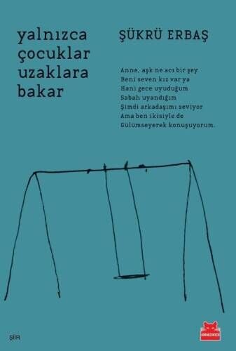 Yalnızca Çocuklar Uzaklara Bakar Kırmızı Kedi Yayınevi