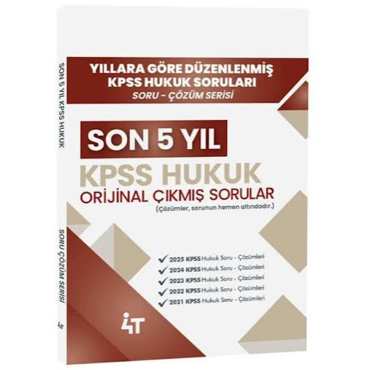 Son 5 YIL KPSS Hukuk Çıkmış Sorular- 4T Yayınları