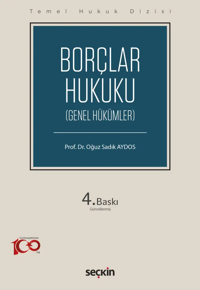 Temel Hukuk Dizisi Borçlar Hukuku – Genel Hükümler (THD) Seçkin Yayıncılık