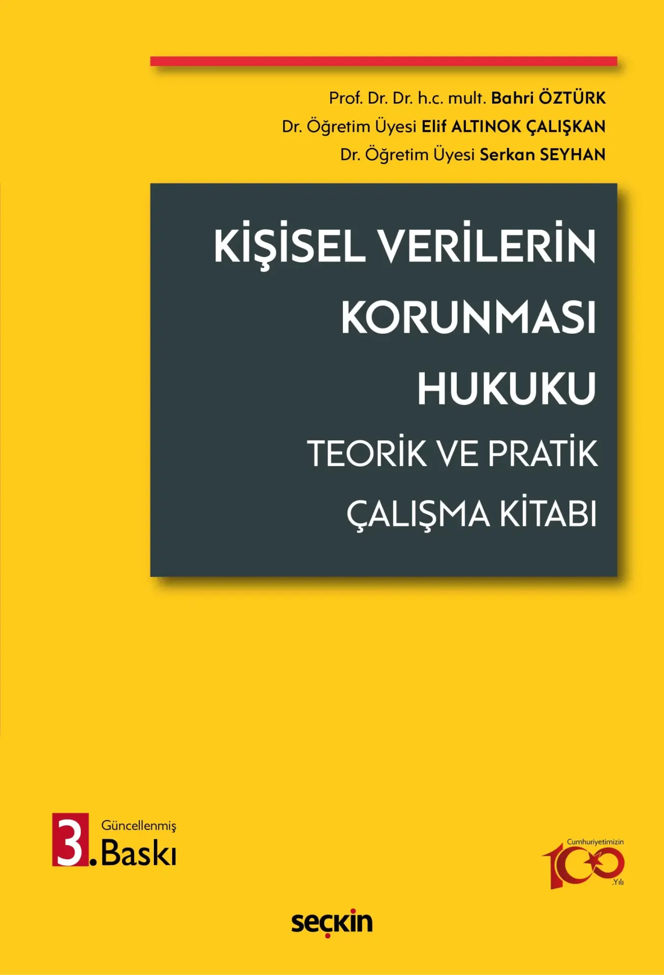 Kişisel Verilerin Korunması Hukuku Teorik ve Pratik Çalışma Kitabı Seçkin Yayıncılık