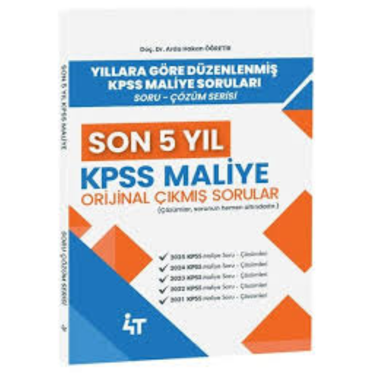 Son 5 YIL KPSS Maliye Çıkmış Sorular- 4T Yayınları