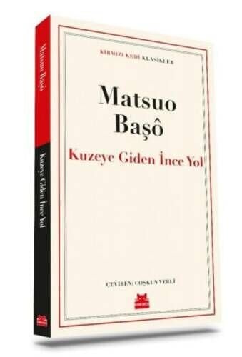 Kuzeye Giden İnce Yol Kırmızı Kedi Yayınevi