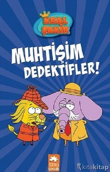 Kral Şakir 9 - Muhtişim Dedektifler! Eksik Parça Yayınları