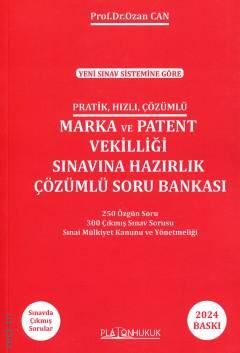 Pratik – Hızlı – Çözümlü Marka ve Patent Sınavına Hazırlık Çözümlü Soru Bankası 250 Özgün Soru – 300 Çıkmış Sınav Sorusu – Sınai Mülkiyet Kanunu ve Yönetmenliği Platon Hukuk Yayınları