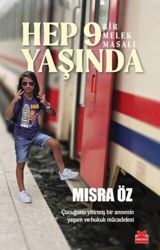 Hep 9 Yaşında - Bir Melek Masalı Kırmızı Kedi Yayınevi