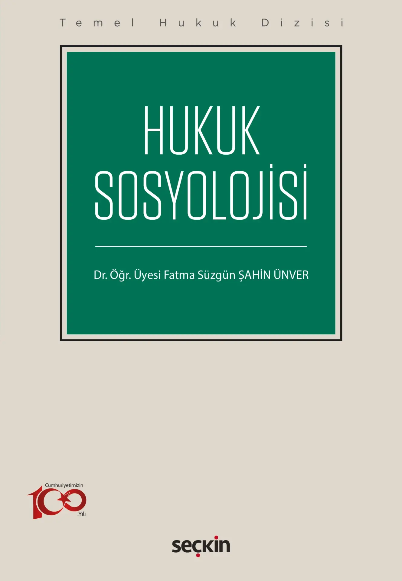Temel Hukuk Dizisi Hukuk Sosyolojisi (THD) Seçkin Yayıncılık