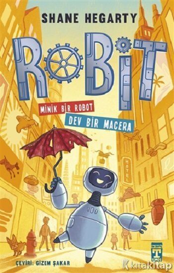 Robit - Minik Bir Robot Dev Bir Macera Genç Timaş