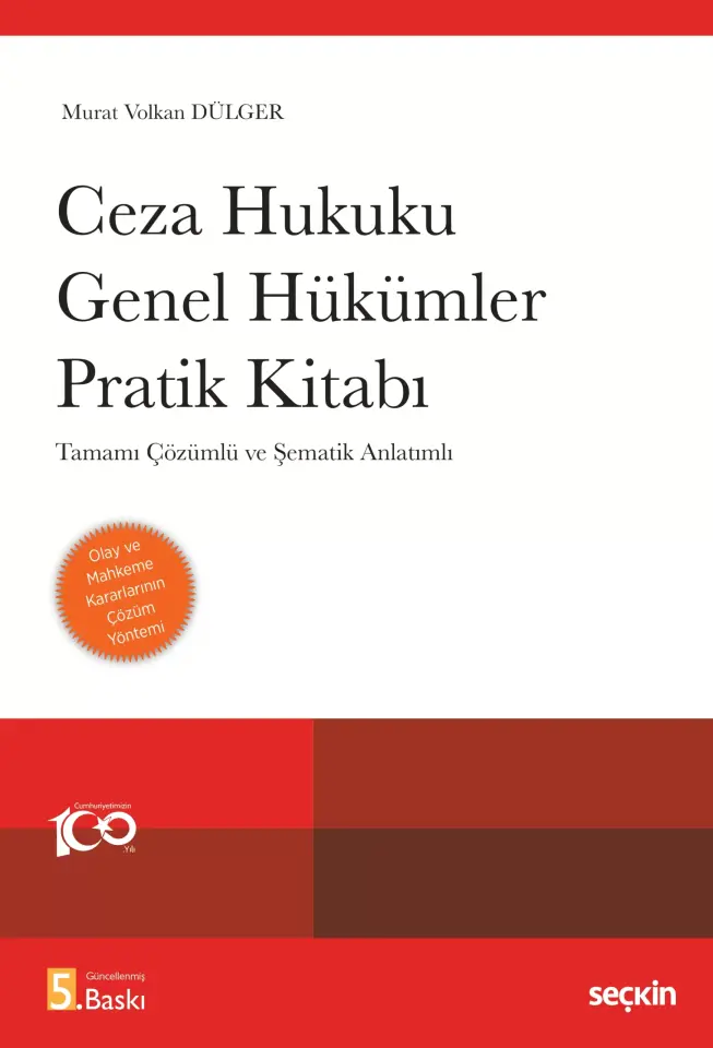Ceza Hukuku Genel Hükümler Pratik Kitabı Tamamı Çözümlü ve Şematik Anlatımlı Seçkin Yayıncılık