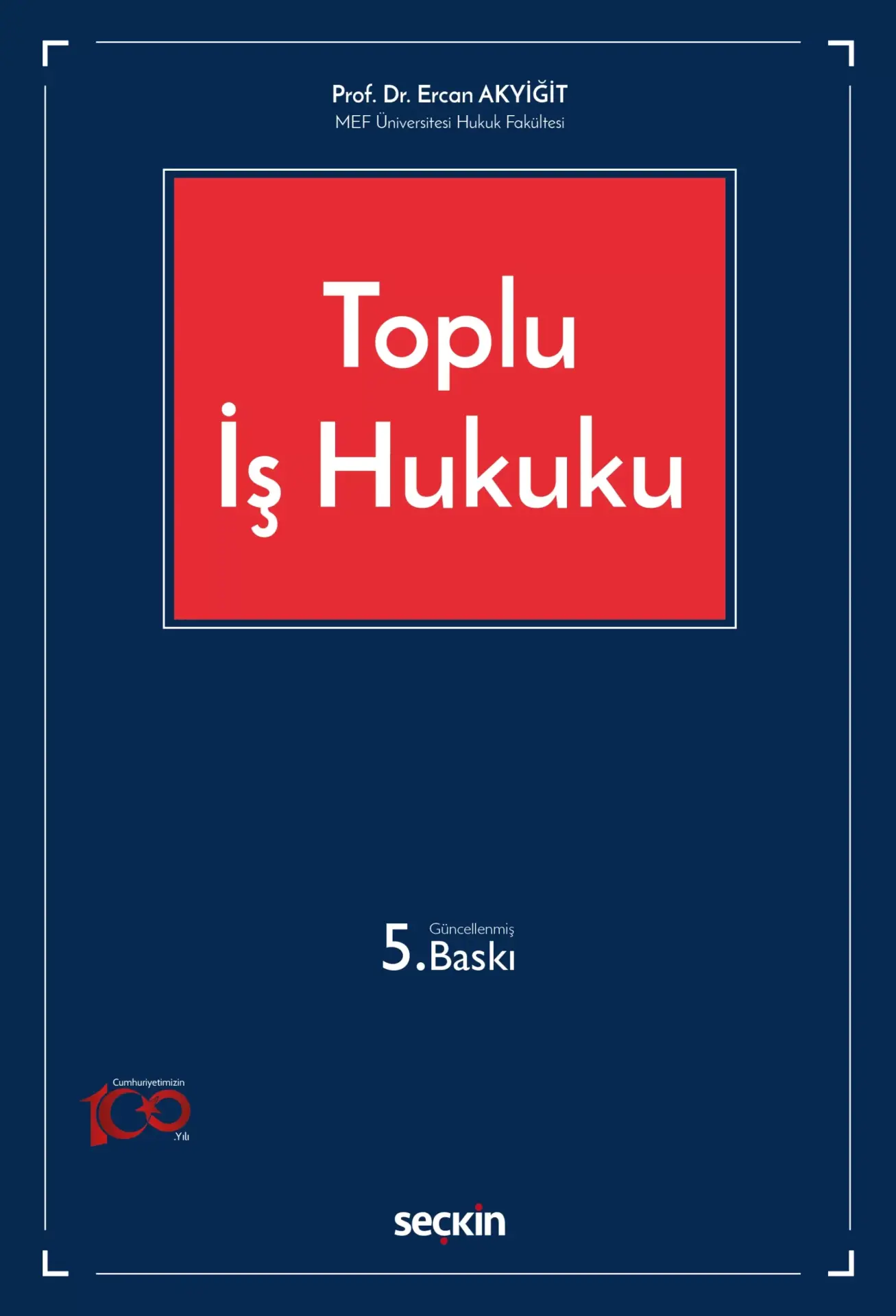 Toplu İş Hukuku Seçkin Yayıncılık