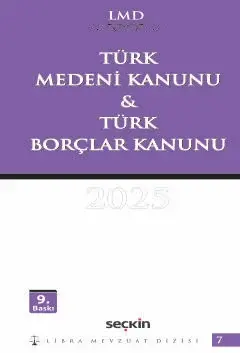 Türk Medeni Kanunu & Türk Borçlar Kanunu / LMD–7 Libra Mevzuat Dizisi Seçkin Yayıncılık