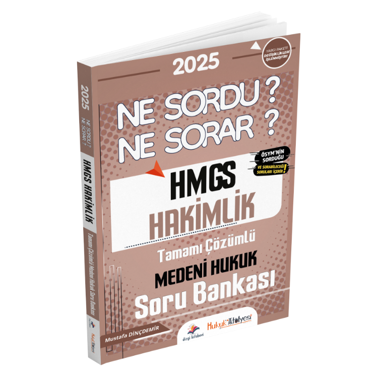 Hukuk Atölyesi HMGS Hakimlik Ne Sordu Ne Sorar Medeni Hukuk Tamamı Çözümlü Soru Bankası Mustafa Dinçdemir Dizgi Kitap Yayınları