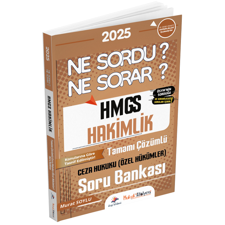 Hukuk Atölyesi 2025 HMGS Hakimlik Ceza Hukuku Özel Hükümler Ne Sordu Ne Sorar Soru Bankası Çözümlü Murat Soylu Dizgi Kitap Yayınları