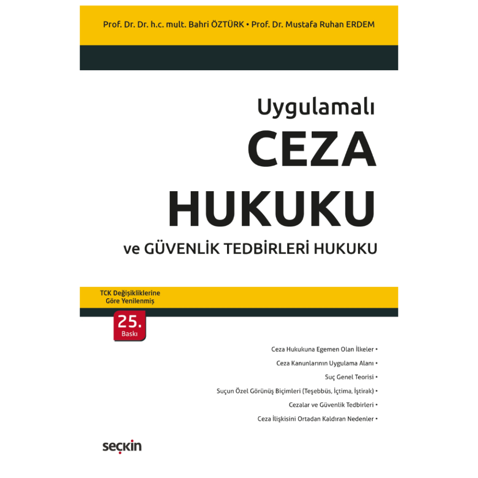 Uygulamalı Ceza Hukuku ve Güvenlik Tedbirleri Hukuku – TCK Değişikliklerine Göre Yenilenmiş – Seçkin Yayıncılık
