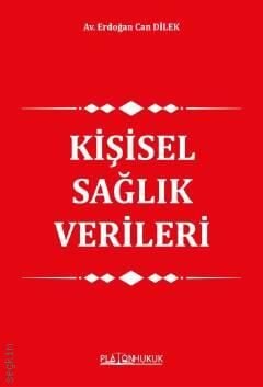 Kişisel Sağlık Verileri Platon Hukuk Yayınları