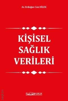 Kişisel Sağlık Verileri Platon Hukuk Yayınları