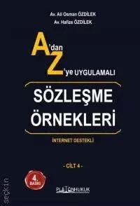 A'dan Z'ye Uygulamalı Sözleşme Örnekleri İnternet Destekli 4 Cilt Takım Platon Hukuk Yayınları
