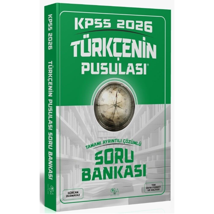 2026 KPSS Türkçenin Pusulası Soru Bankası Çözümlü - Gürcan Durmayaz CBA Yayınları