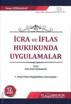 İcra ve İflas Hukukunda Uygulamalar Platon Hukuk Yayınları