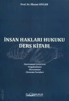 İnsan Hakları Hukuku Ders Kitabı Platon Hukuk Yayınları